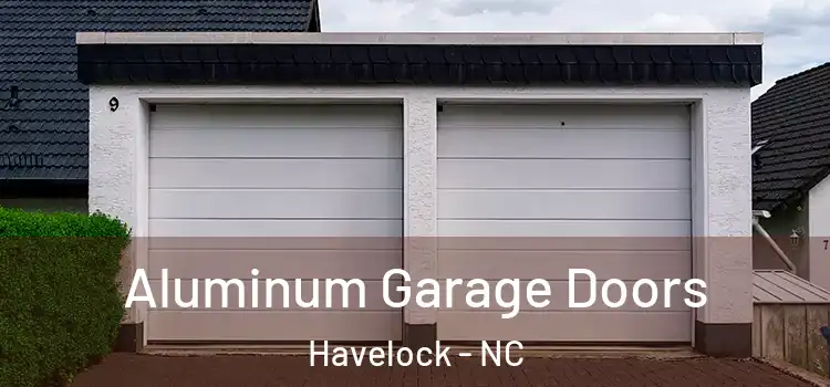  Aluminum Garage Doors Havelock - NC