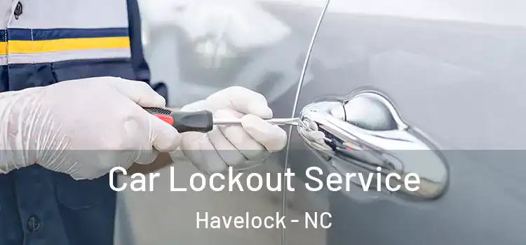 Car Lockout Service Havelock - NC