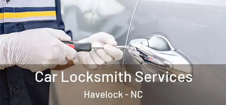  Car Locksmith Services Havelock - NC
