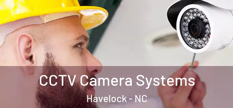  CCTV Camera Systems Havelock - NC