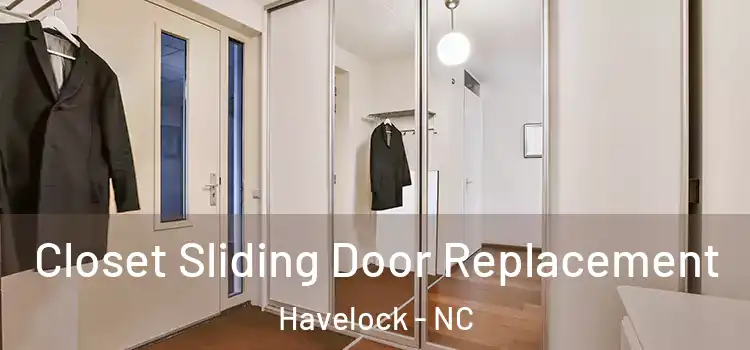 Closet Sliding Door Replacement Havelock - NC