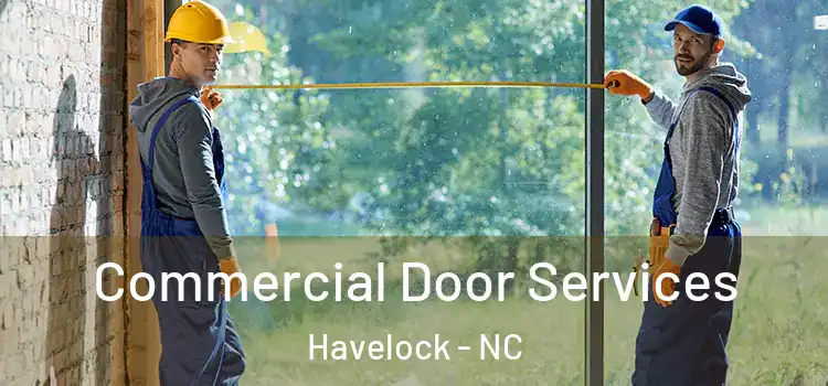 Commercial Door Services Havelock - NC