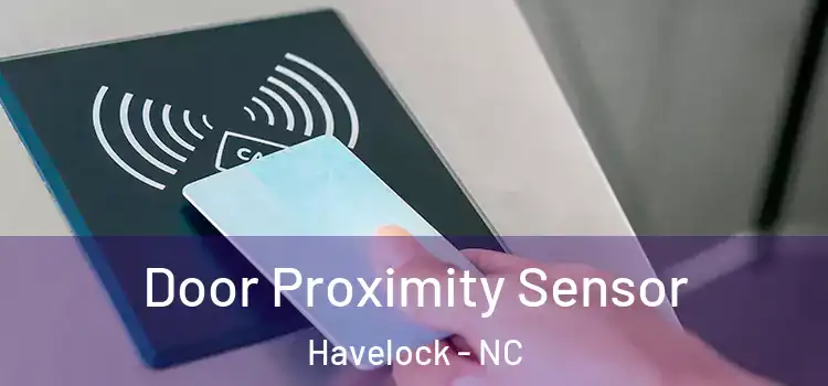  Door Proximity Sensor Havelock - NC