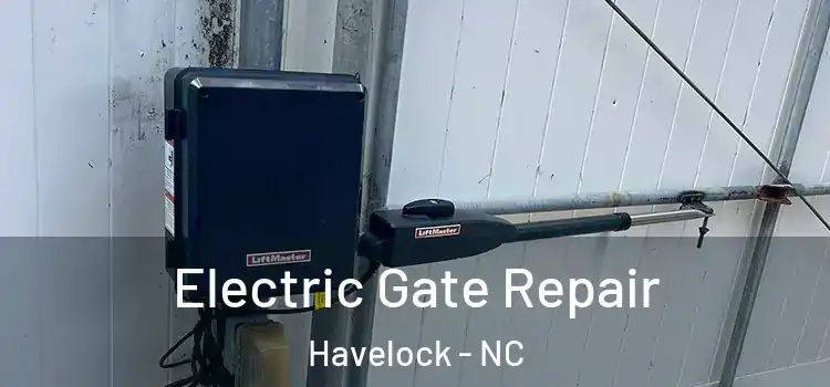 Electric Gate Repair Havelock - NC