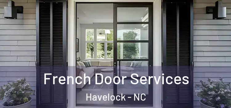  French Door Services Havelock - NC