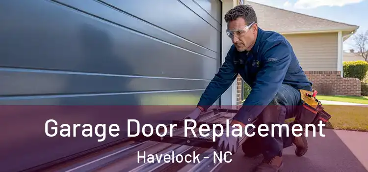  Garage Door Replacement Havelock - NC
