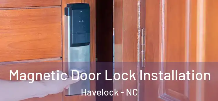  Magnetic Door Lock Installation Havelock - NC
