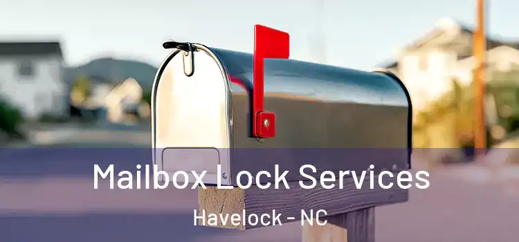  Mailbox Lock Services Havelock - NC