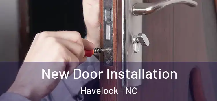  New Door Installation Havelock - NC