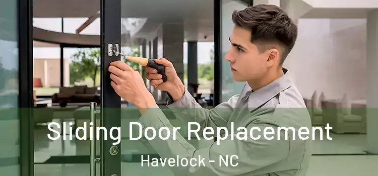  Sliding Door Replacement Havelock - NC