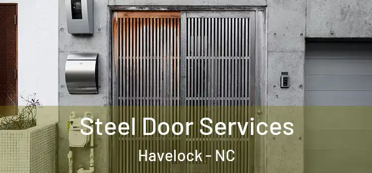 Steel Door Services Havelock - NC